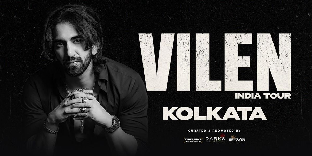 VILEN LIVE - KOLKATA, 20 June | Event in Kolkata | AllEvents