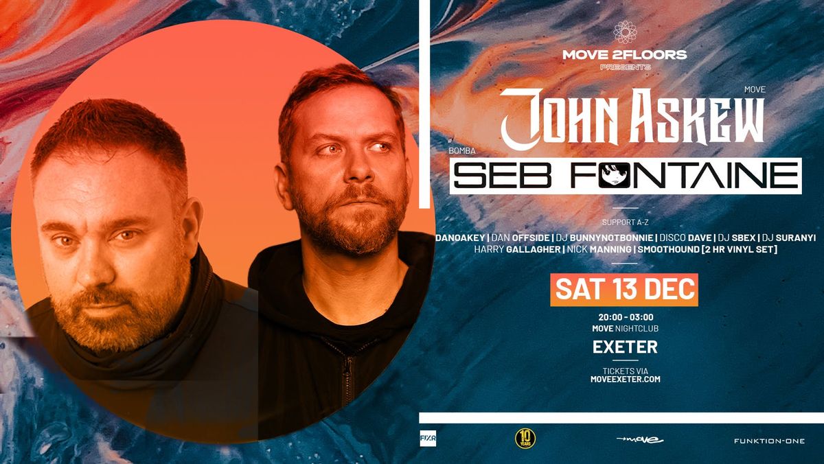 Move 2Floors - John Askew + Seb Fontaine // Move Nightclub, Exeter 13.12.25, 13 December | Event in Exeter