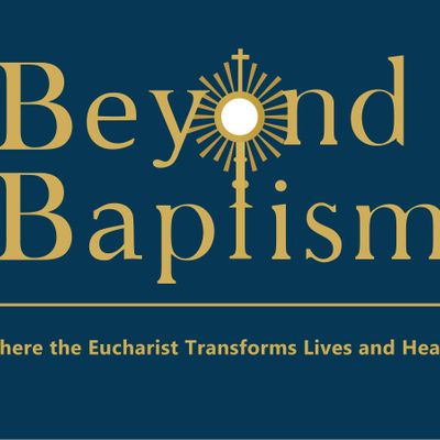 Beyond Baptism