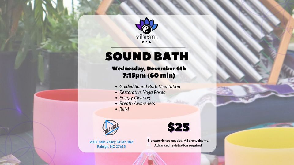 Sound Bath, 2011 Falls Valley Dr Ste 102, Raleigh, NC 27615, December 6 ...