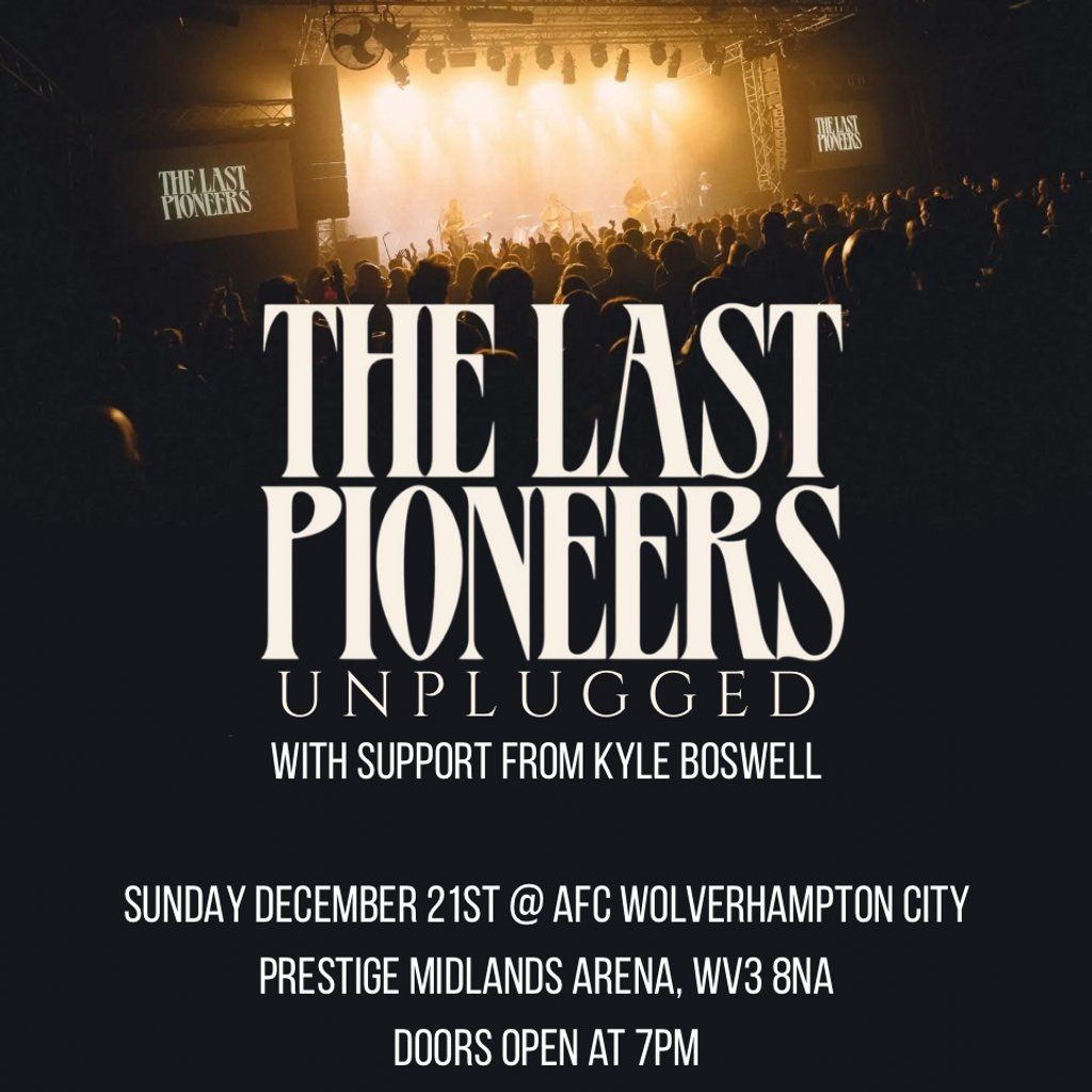 The Last Pioneers: Unplugged, 21 December | Event in Wolverhampton | AllEvents