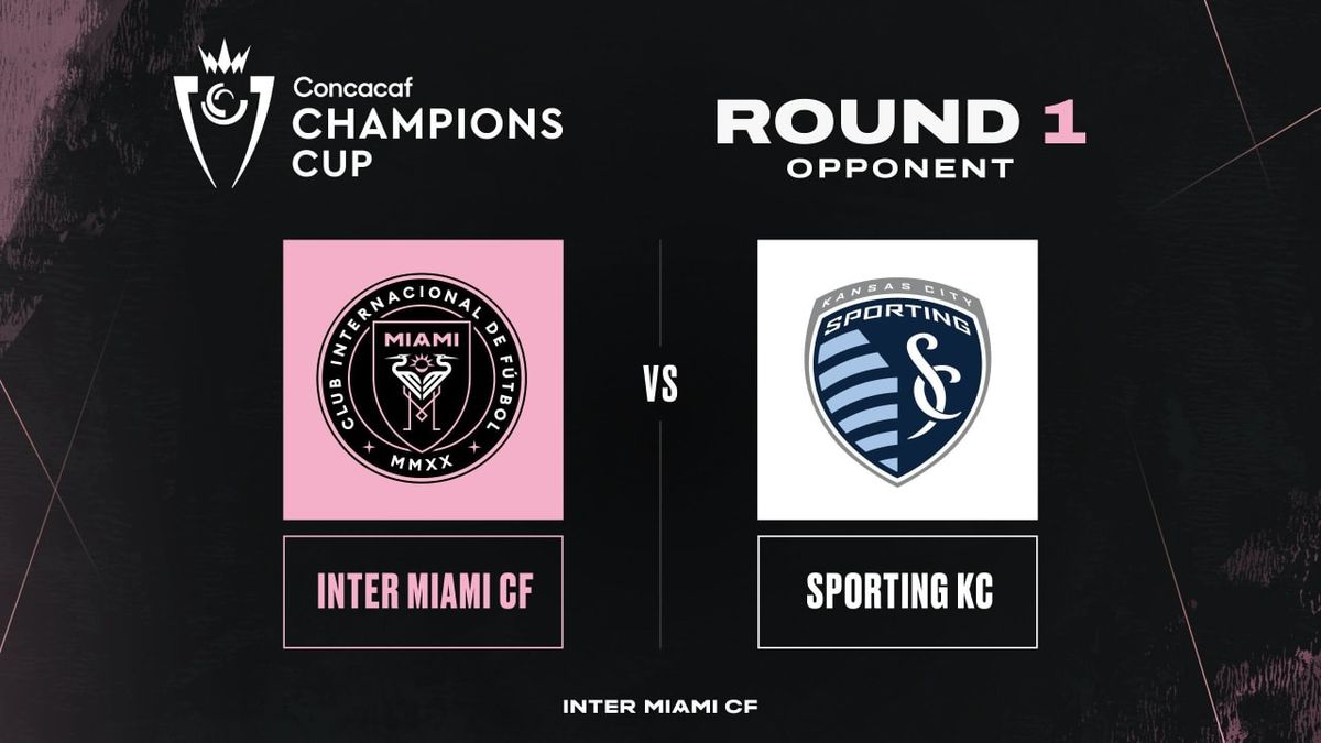 CONCACAF Champions Cup Round One Inter Miami CF vs Sporting Kansas