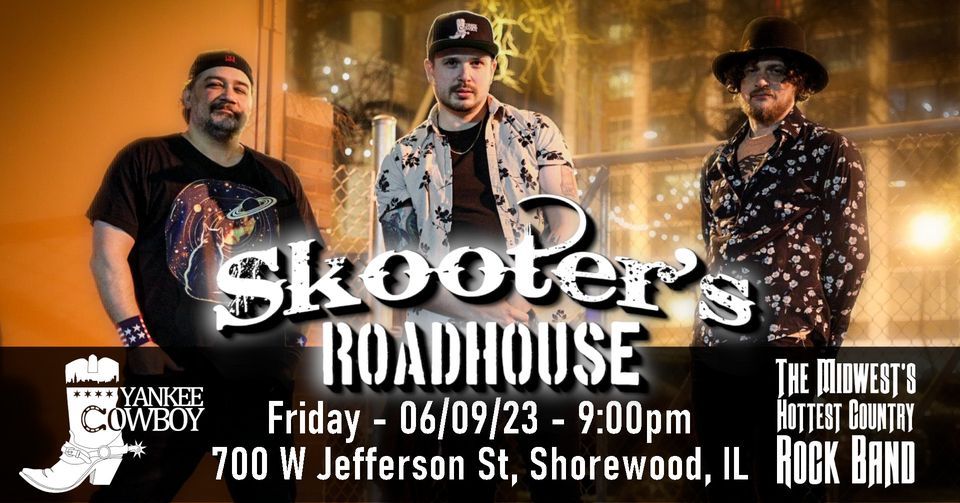 Yankee Cowboy LIVE at Skooters RoadHouse, Skooters RoadHouse