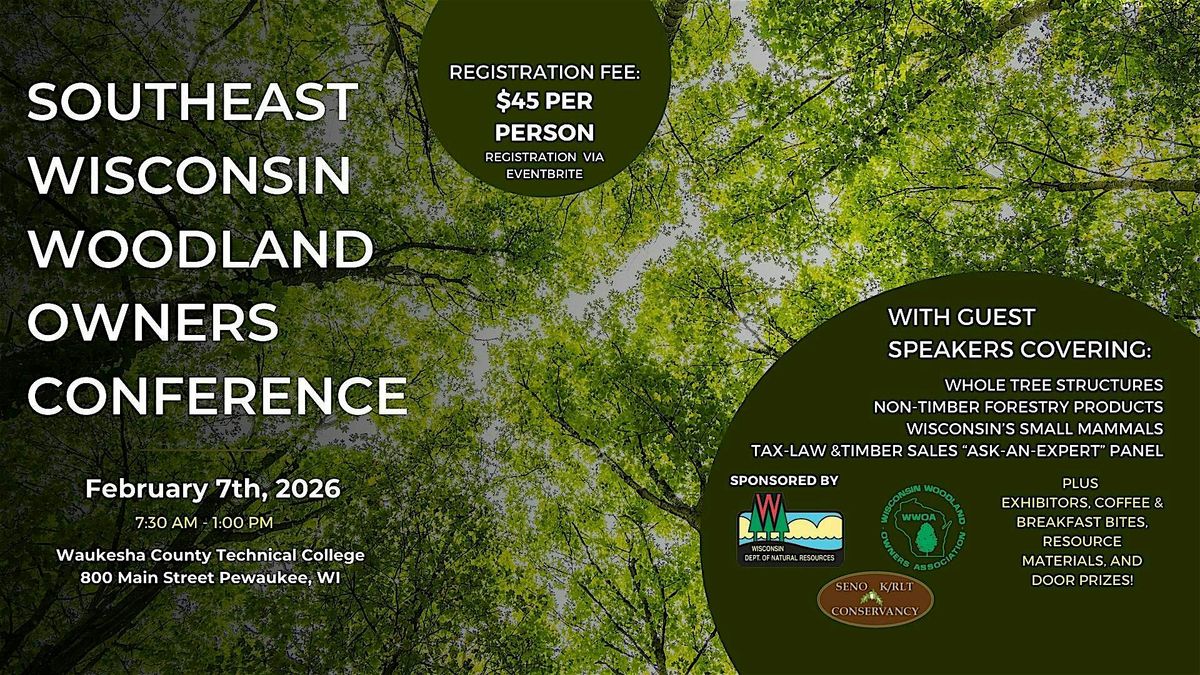 2026 Southeast Wisconsin Woodland Owners Conference, 7 February | Event in Pewaukee | AllEvents