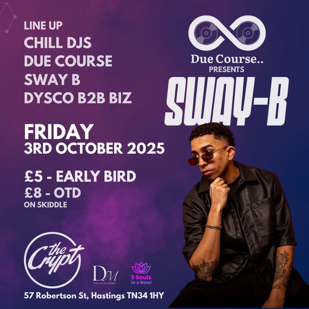 Due Course presents Sway-B, 3 October | Event in Hastings | AllEvents