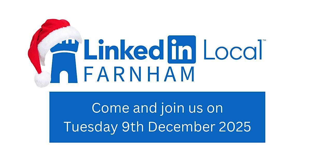 LinkedIn Local Farnham - Tuesday 9th December 2025, 9 December | Event in Farnham | AllEvents