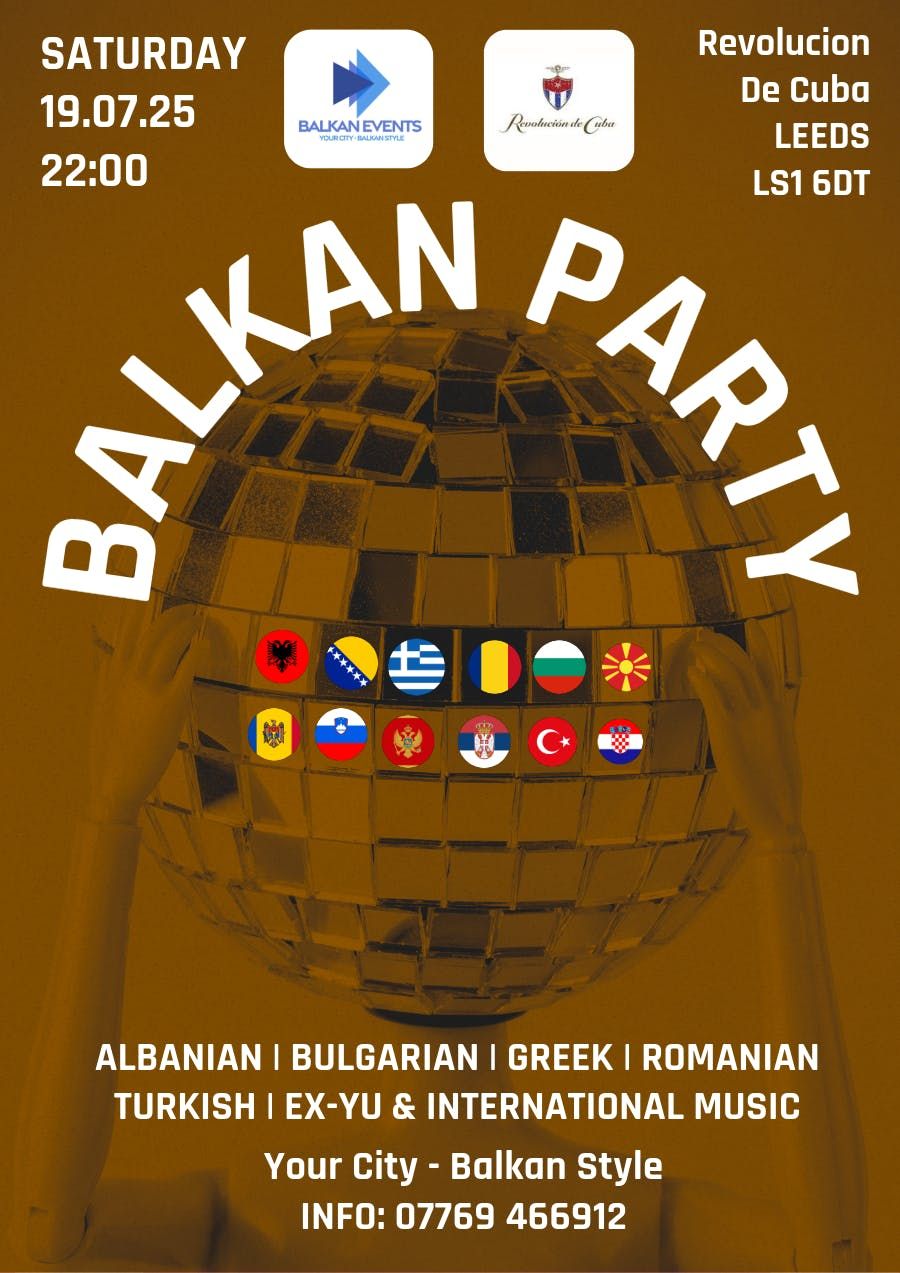 Balkan Party LEEDS Summer Party, 19 July | Event in Leeds | AllEvents