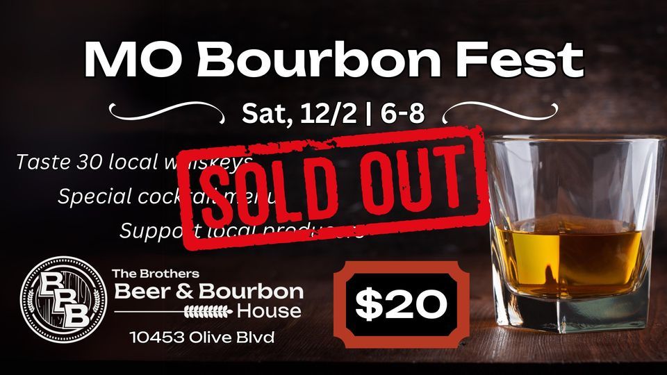 Missouri Bourbon Fest FIRST ANNUAL (SOLD OUT), The Brothers Beer