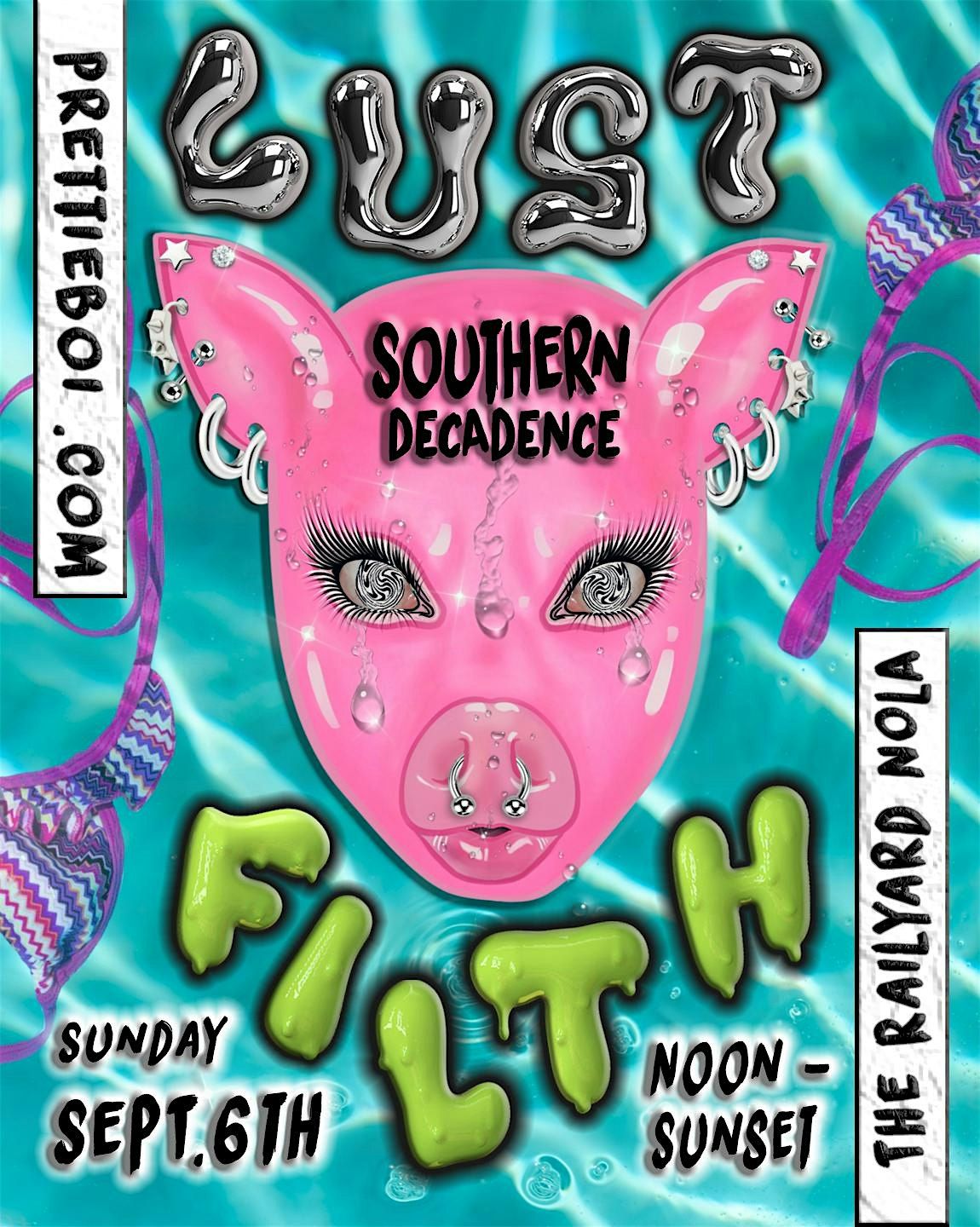 LUST FILTH: POOL PARTY, The Railyard NOLA, New Orleans, 6 September ...