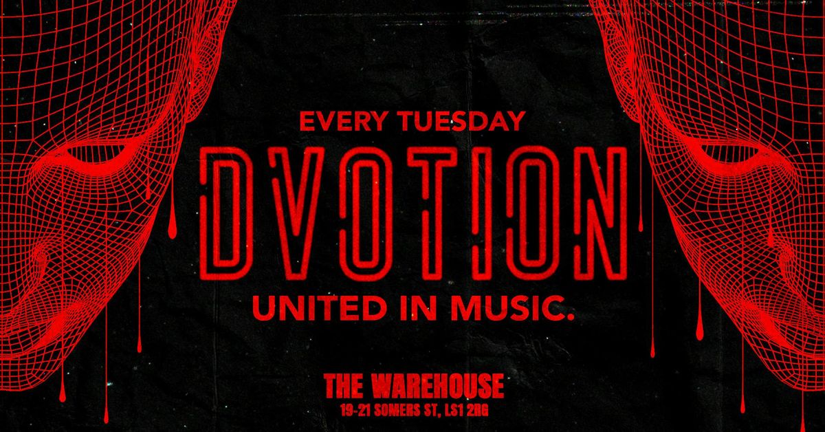 👻 DVOTION LEEDS - FREAK FREQUENCY 👻 TUESDAY 28th OCTOBER @ THE WAREHOUSE ♦️ YOUR HOME OF MUSIC! , 28 October