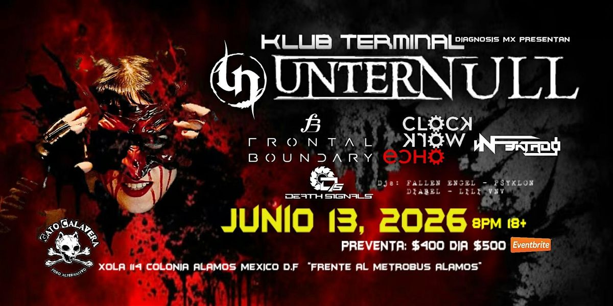 UNTER NULL - FRONTAL BOUNDARY - CLOCKWORK ECHO - NFEKTADO  En CDMX 06.13.26, 13 June | Event in Ciudad de México