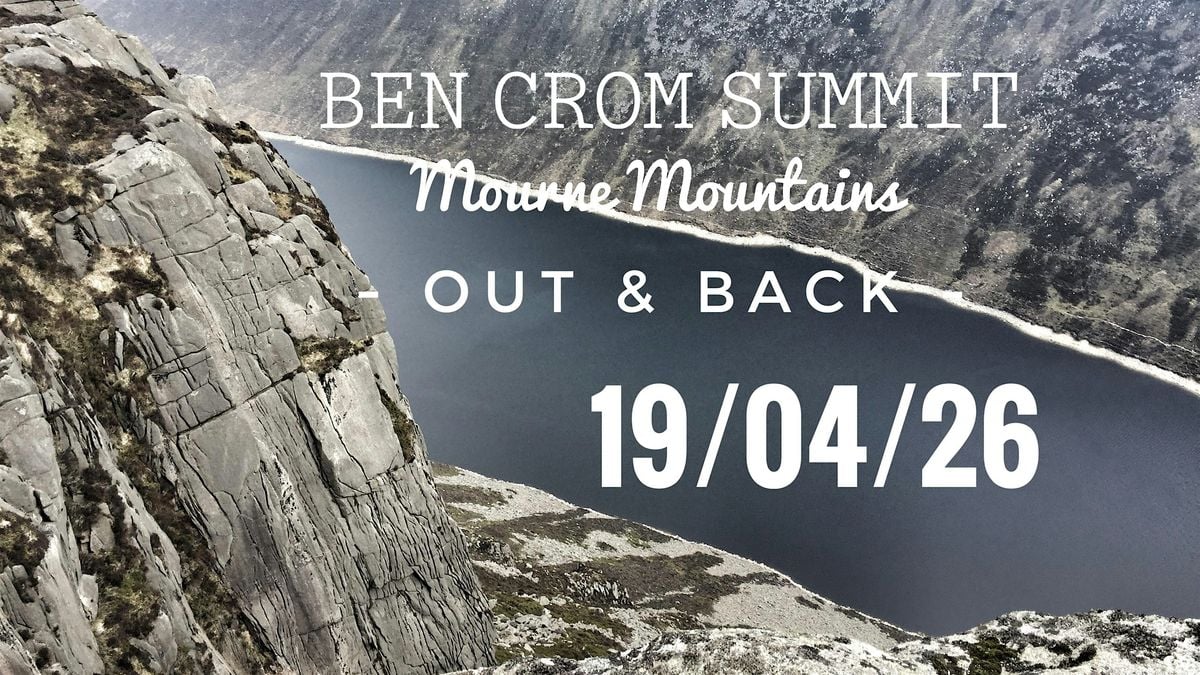 Ben Crom Summit - Out & Back -