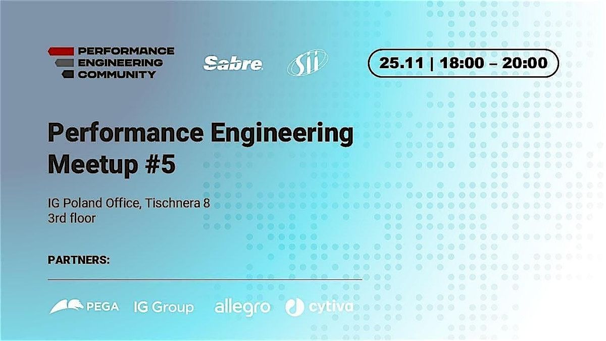 Performance Engineering  Meetup #5, 25 November | Event in Kraków | AllEvents