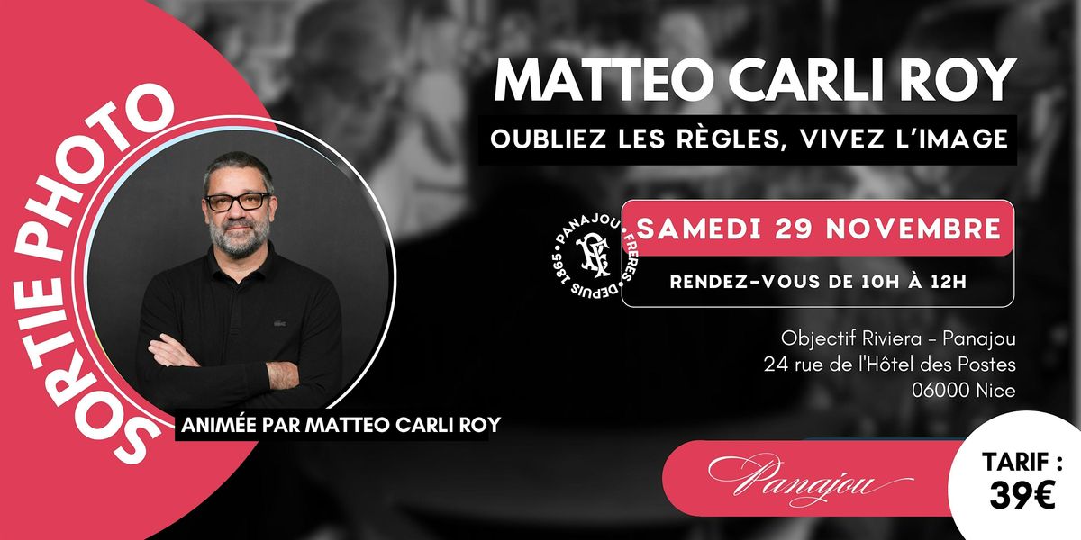 SORTIE STREET PHOTO // MATTEO CARLI ROY // SAMEDI 29 NOVEMBRE | Event in Nice | AllEvents