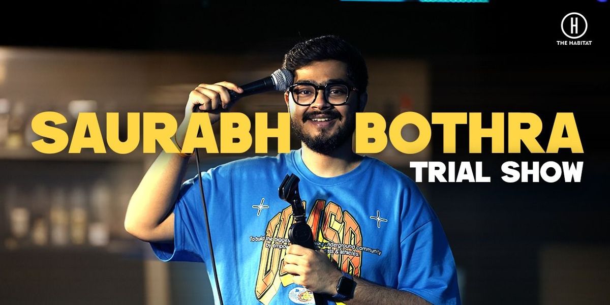 Saurabh Bothra- Standup Comedy Trial Show, 24 December | Event in Mumbai | AllEvents