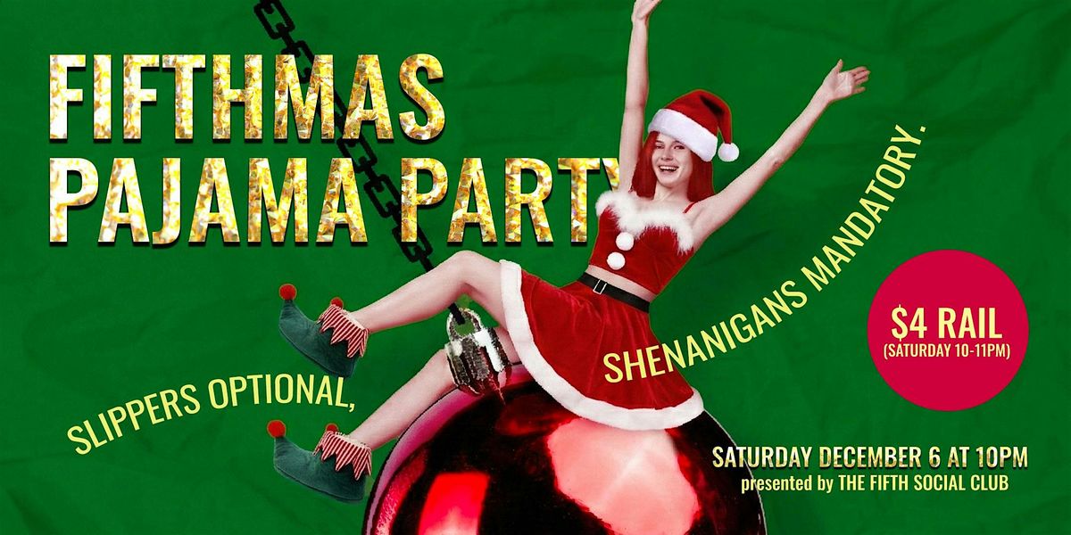 Fifthmas Pajama Party (21+) | Event in Toronto | AllEvents