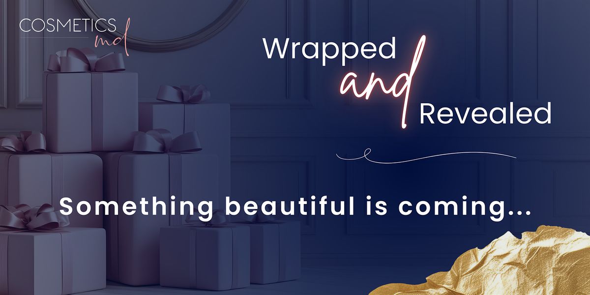 Wrapped & Revealed: Unveiling What’s Next for CosmeticsMD, 11 December | Event in Peabody | AllEvents