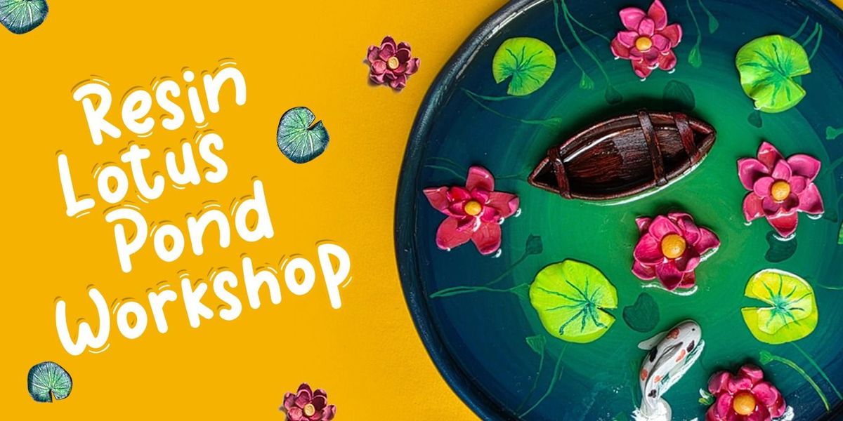 Resin Lotus Pond Workshop By The Artsy Circle | Event in Mumbai | AllEvents