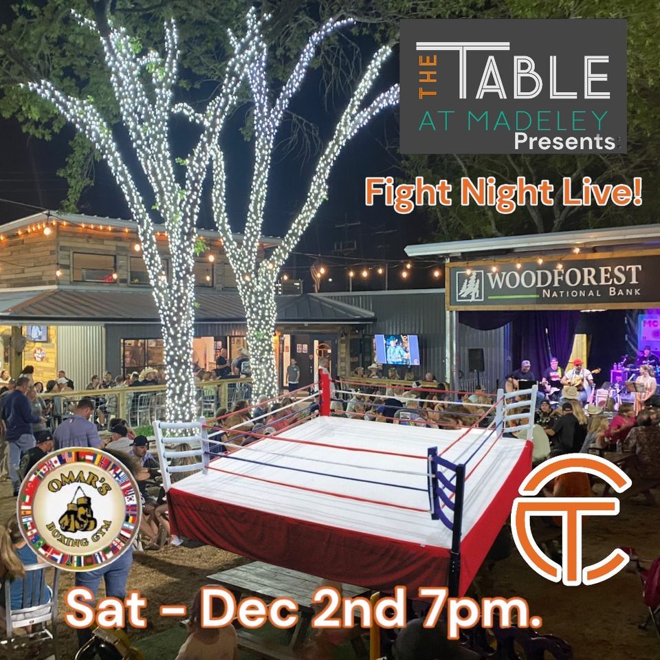 Fight Night Live at The Table at Madeley !, The Table at Madeley