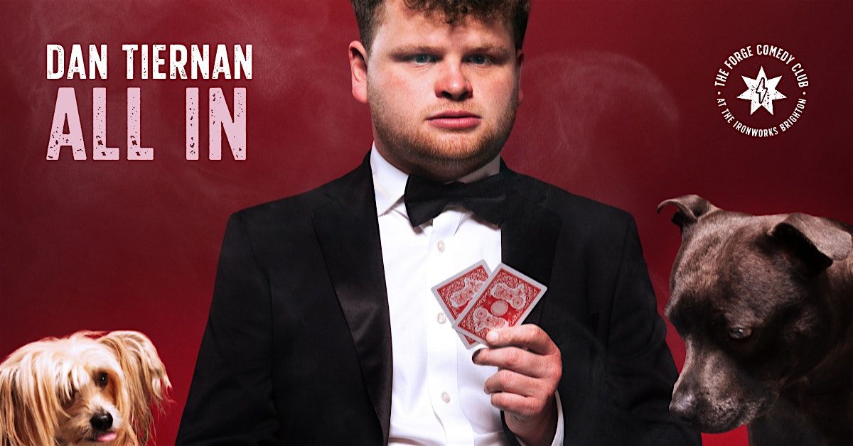 Dan Tiernan: All In, 4 March | Event in Brighton | AllEvents