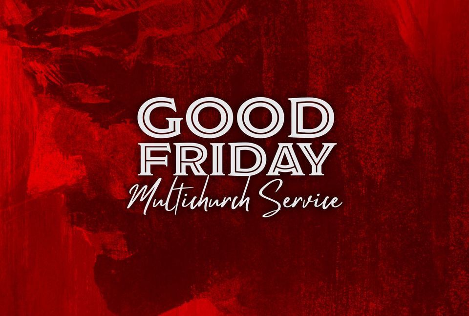 Multichurch Good Friday Service, 8150 Oliver Rd, Erie, PA, United