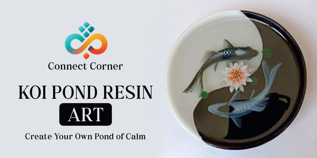 Connect Corner: Koi Pond Resin Art Workshop, 3 August | Event in Hyderabad | AllEvents