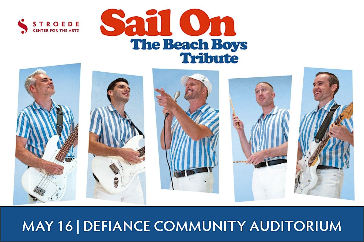 Sail On - Beach Boys Tribute, 16 May | Event in Defiance | AllEvents
