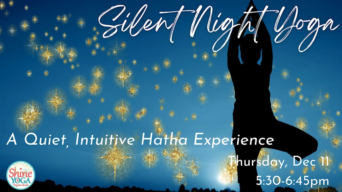 Silent Night Yoga:  A Quiet Intuitive Hatha Experience, 11 December | Event in Virginia Beach | AllEvents