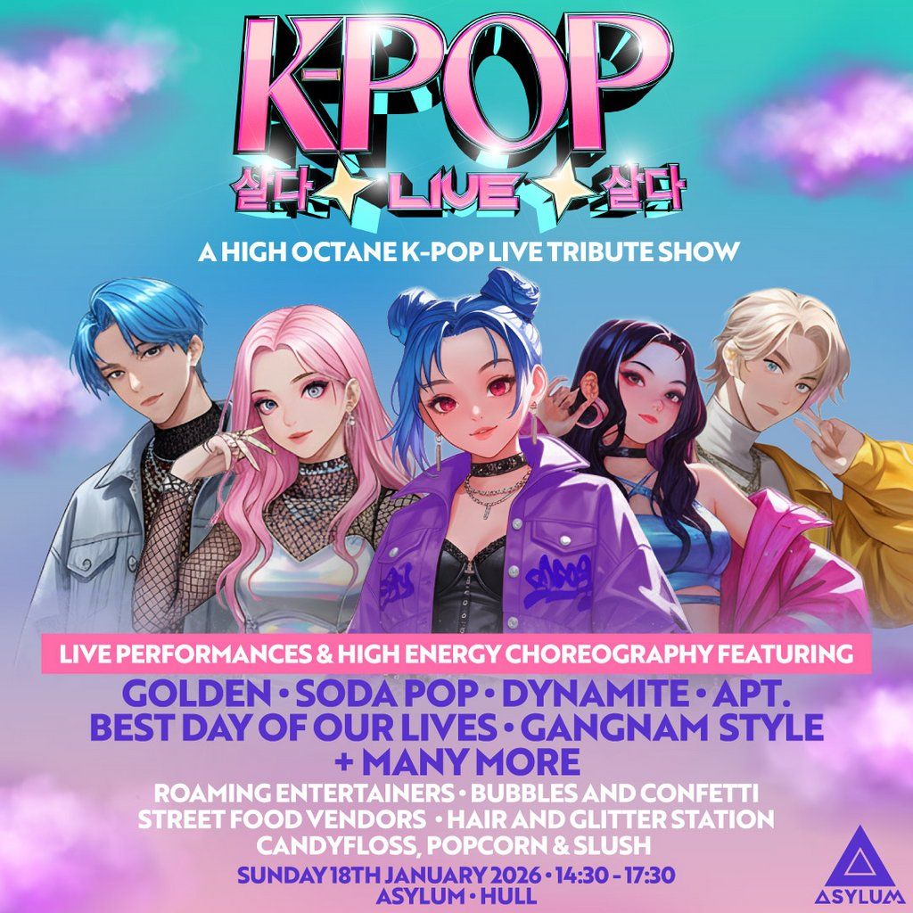 K-POP Live | Asylum, Hull | SOLD OUT!!!