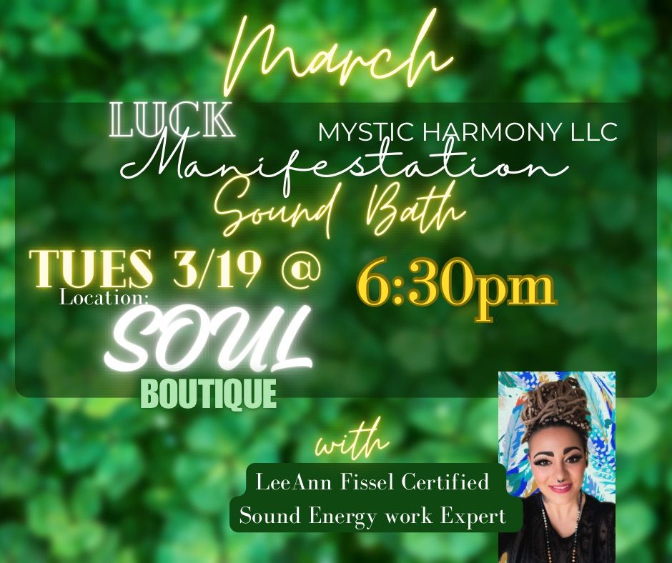 Luck ? Manifestation Sound bath, SOUL Boutique, Tiffin, 19 March 2024