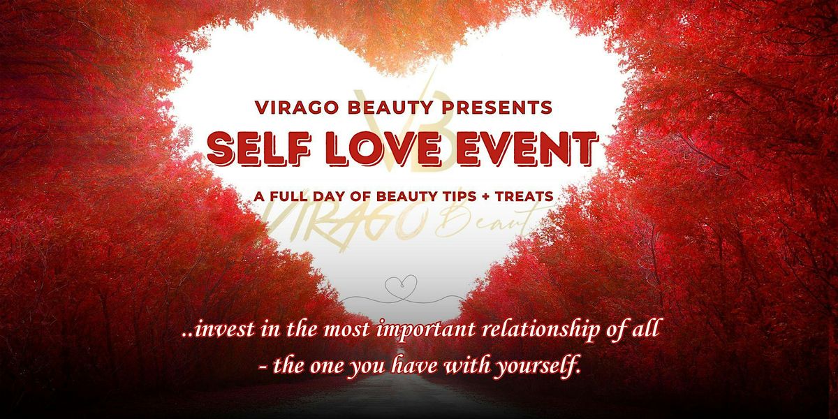 LOVE YOURSELF: A Self-Love Valetines Experience