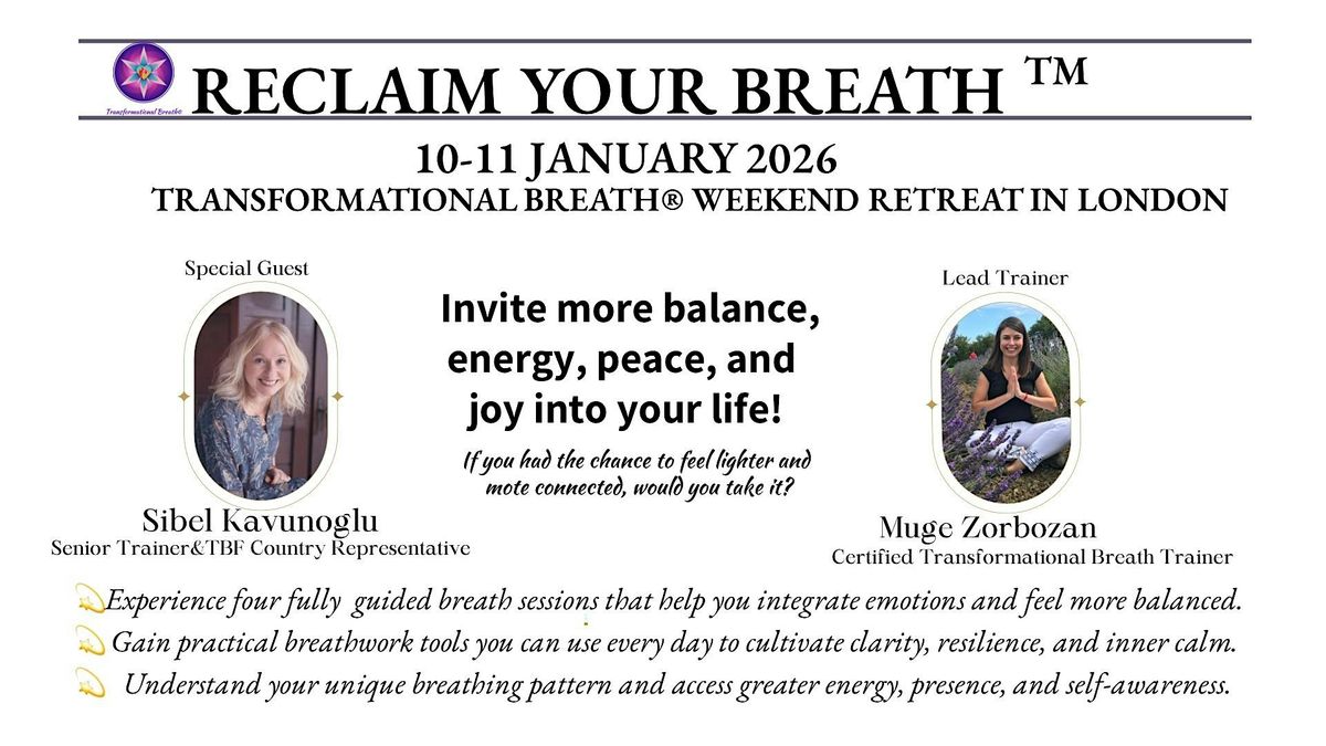 Reclaim Your Breath™ - Transformational  Breath® Weekend Retreat, 10 January | Event in London | AllEvents