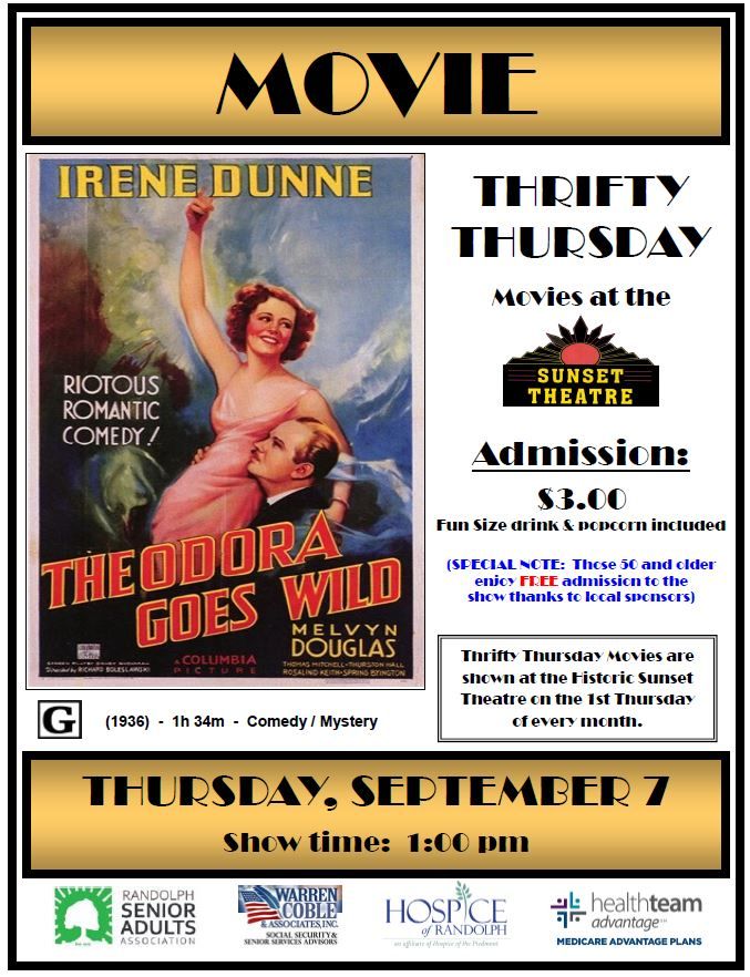 THRIFTY THURSDAYSENIOR MOVIE Theodora Goes Wild, Sunset Theatre