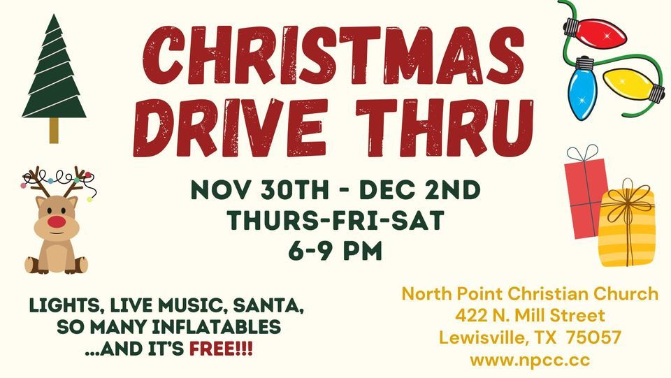 North Point Christian Churchs Christmas Drive Thru, 422 N Mill St, Lewisville, TX 750573140
