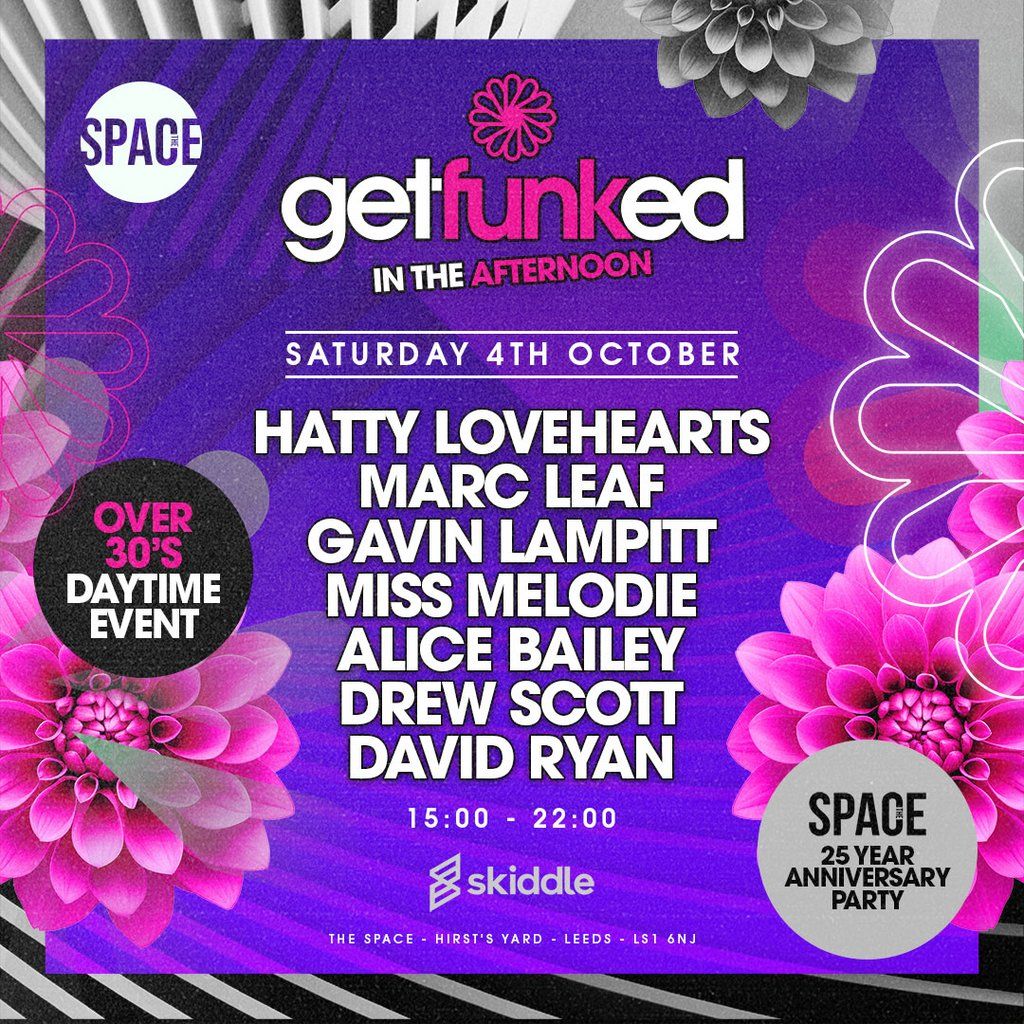 The Space 25 Years Reunion - Get Funked In The Afternoon, 4 October | Event in Leeds | AllEvents