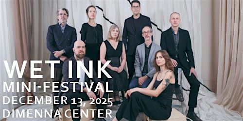 Wet Ink Ensemble Mini-festival 2025, 13 December | Event in New York | AllEvents