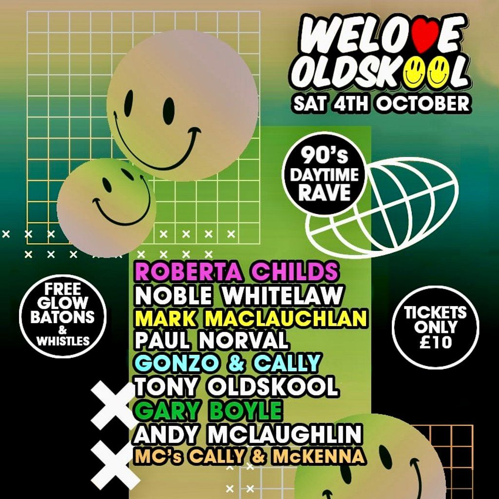 WELOVEOLDSKOOL 90s DAYTIME RAVE, 4 October | Event in Glasgow | AllEvents