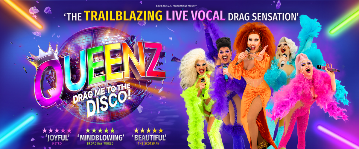 Queenz - Drag me to the disco at O2 City Hall, 25 February | Event in Newcastle Upon Tyne | AllEvents
