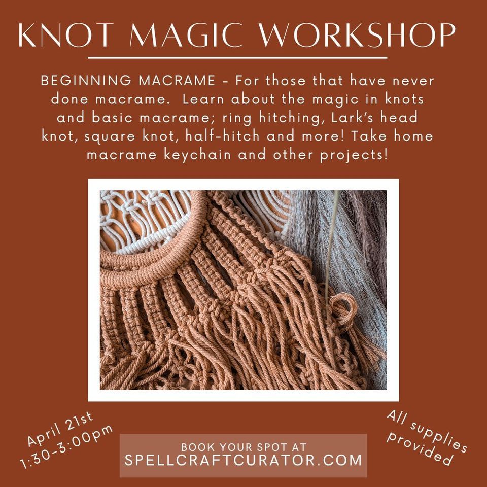 Beginning Macrame - Knot magic class, 100 Wikiup Dr, Santa Rosa, CA ...