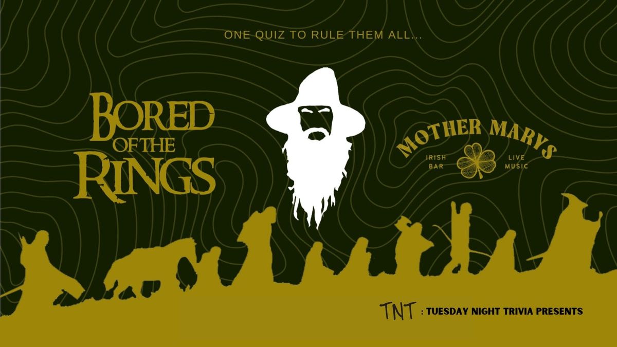 TNT: BORED OF THE RINGS (LORD OF THE RINGS QUIZ), 14 July | Event in Manchester | AllEvents