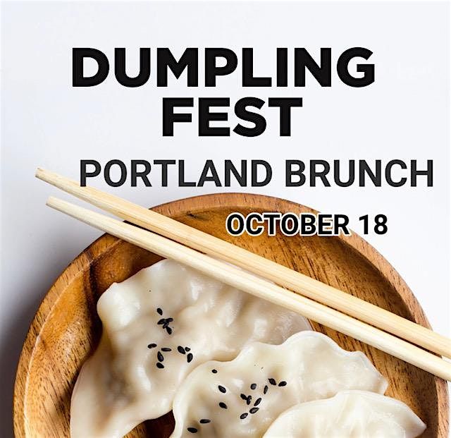 Dumpling Fest Portland Weekend Brunch, 97266, Portland, 18 October 2026 ...