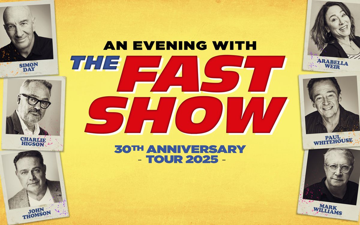 An Evening with The Fast Show London Tickets, 18 November | Event in London | AllEvents