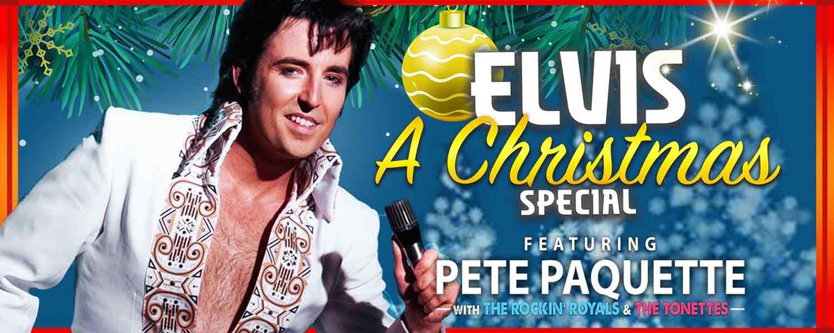 Elvis - A Christmas Special with Pete Paquette, 10 December | Event in Ottawa | AllEvents