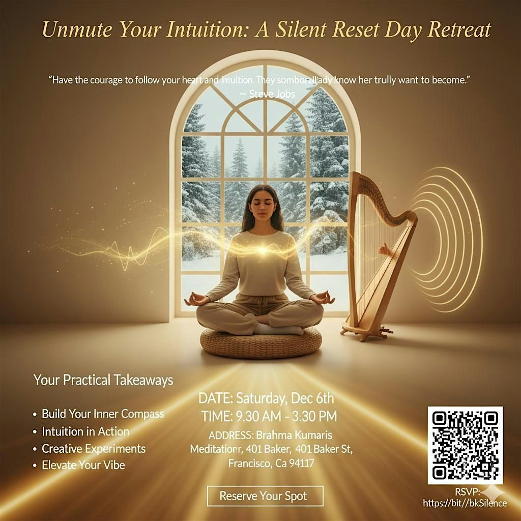 Unmute Your Intuition: A Silent Reset Day Retreat, 6 December | Event in San Francisco | AllEvents