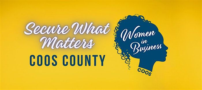 Coos Women In Business CCD: Secure What Matters