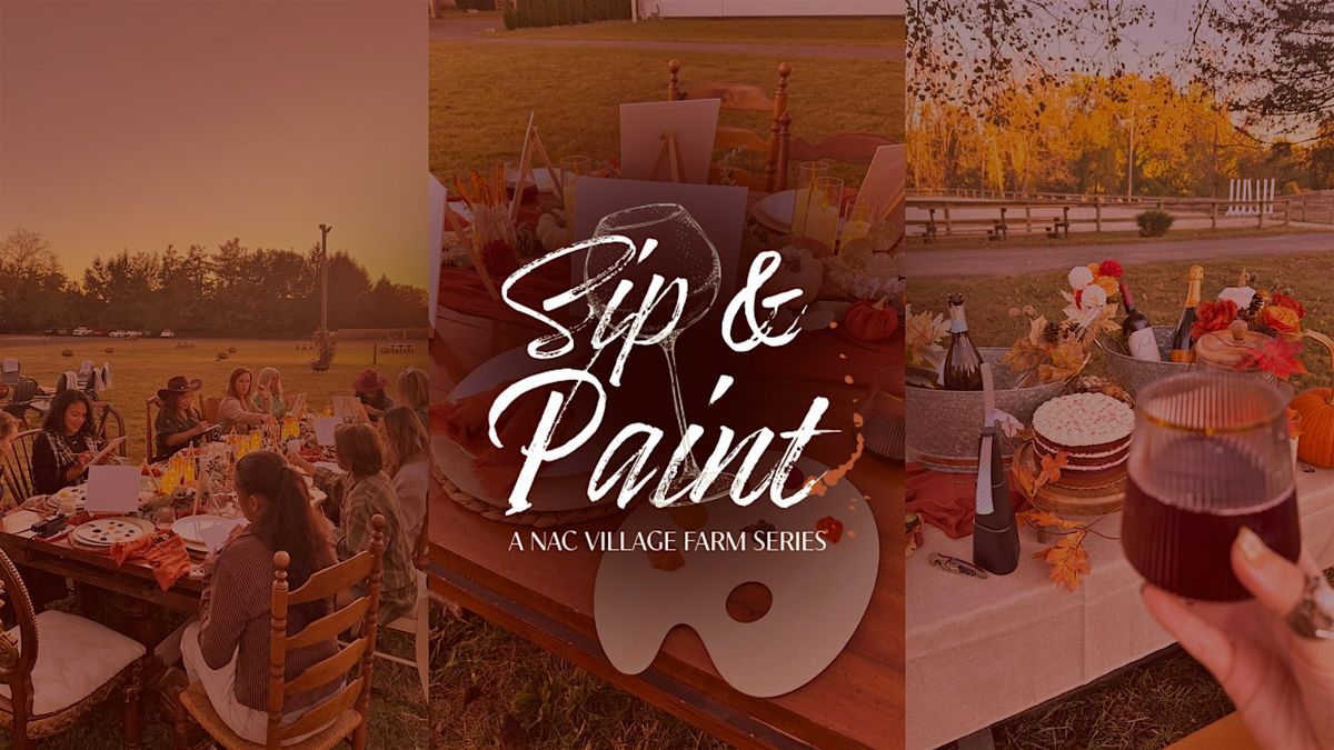 Sip & Paint a NAC Village Farm Series | Event in Langhorne | AllEvents