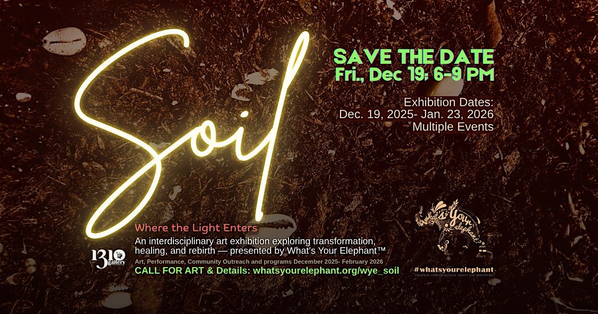 SOIL: Where the Light Enters — A Community Art & Wellness Exhibition, 19 December | Event in Fort Lauderdale