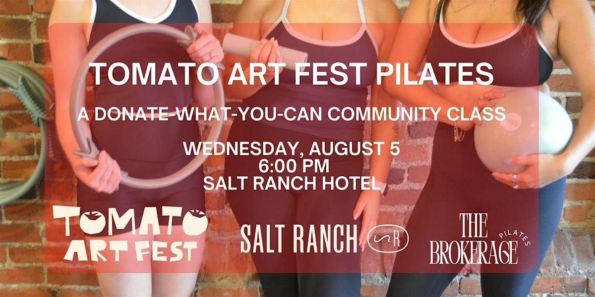 Tomato Art Fest Pilates at Salt Ranch, Salt Ranch Hotel, Nashville, 5 ...