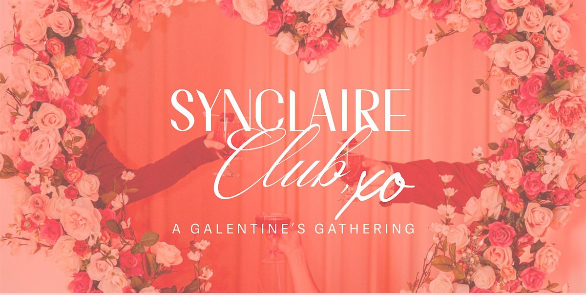 Synclaire Club XO Galentines