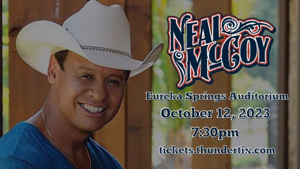 Neal McCoy at the Eureka Springs Auditorium, City Auditorium, Eureka